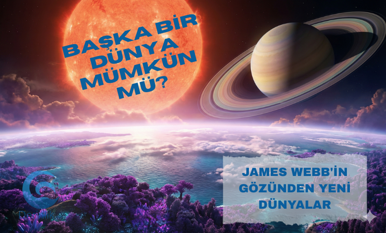 Ötegezegen Keşifleri: Yaşanabilir Bölgede İkinci Bir Dünya Mümkün mü?