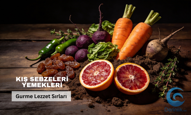 Kış Sebzeleri Yemekleri: Kök Sebzelerle Gurme Lezzetler Yaratın