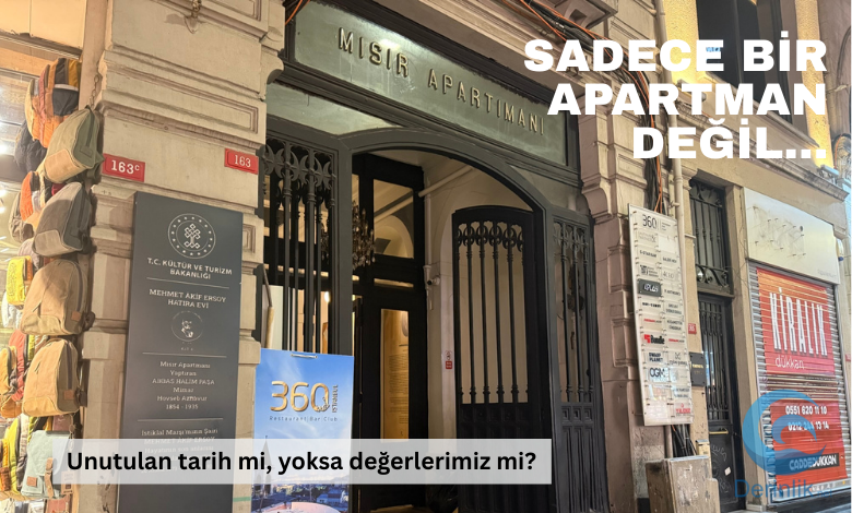 Unutulan Değer: Mehmet Akif Ersoy ve Mısır Apartmanı Meselesi