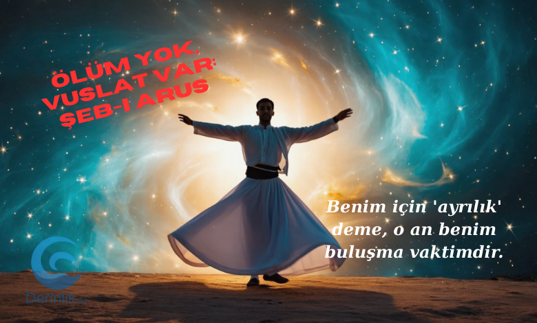 Şeb-i Arus: Ölümü “Düğün Gecesi” Yapan Büyük Sır