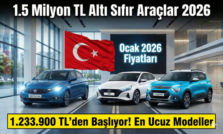 En Ucuz Sıfır Araçlar 2026: Ocak Ayı Fiyatları ve Herkes İçin Rehber
