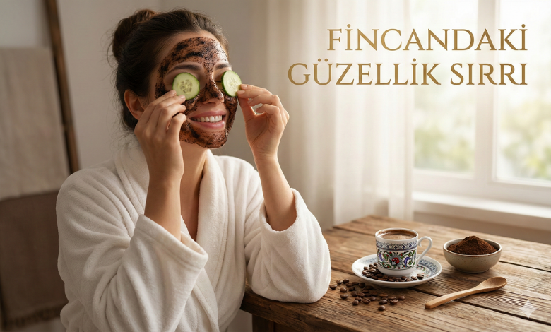 Türk Kahvesi Telvesi Maskesi: Çöpe Atma, Yüzüne Sür